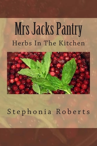 Mrs Jacks Pantry Herbs In The Kitchen