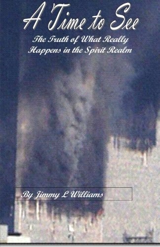 A Time to See What Really Happens in the Spirit Realm