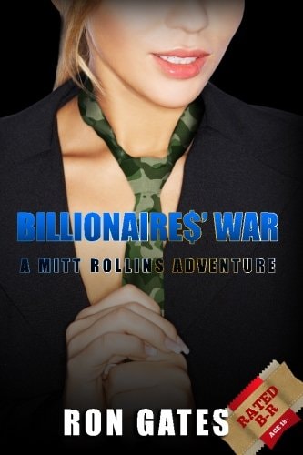 Billionaires' War A Mitt Rollins Adventure