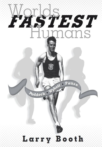 Worlds Fastest Humans Paddock, Wykoff, Patton