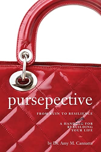 Pursepective From Ruin to Resilience: a Handbook for Rebuilding Your Life