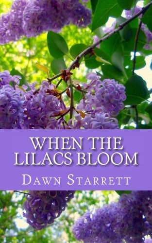 When the Lilacs Bloom