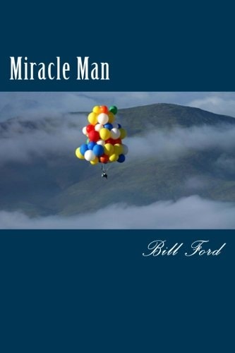 Miracle Man: a Novel