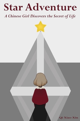 Star Adventure A Chinese Girl Discovers the Secret of Life