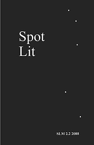Spot Lit 2. 2 2008