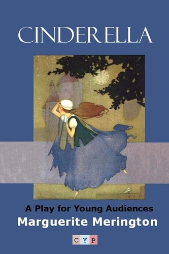 Cinderella A Play for Young Audiences