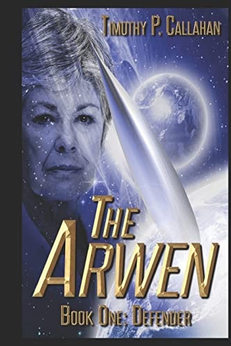The Arwen Book One Defender