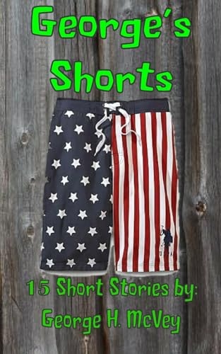 George's Shorts 15 Short Stories