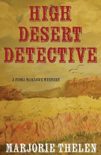 High Desert Detective A Fiona Marlowe Mystery
