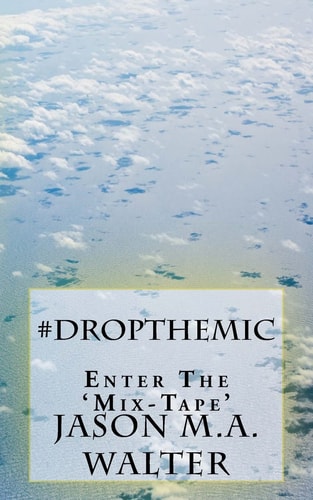 #DropTheMic The Mix-Tape
