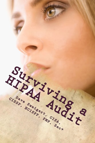 Surviving a HIPAA Audit Learning the Art of Compliance