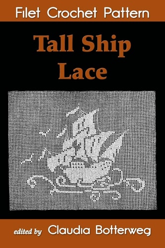 Tall Ship Lace Filet Crochet Pattern Complete Instructions and Chart