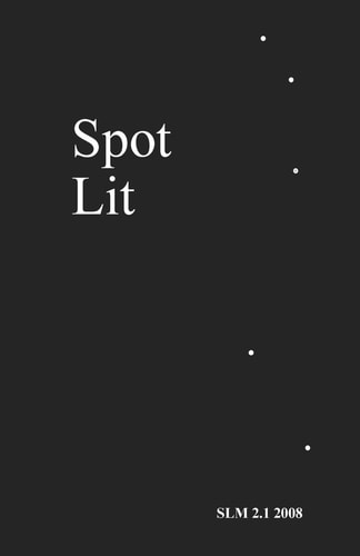 Spot Lit 2. 1 2008