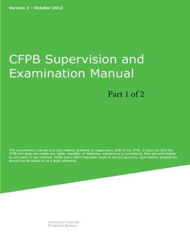 CFPB Supervision and Examination Manual (Part 1 Of 2) Version 2