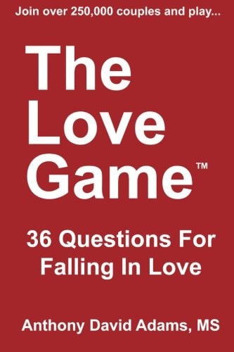 The Love Game 36 Questions For Falling in Love