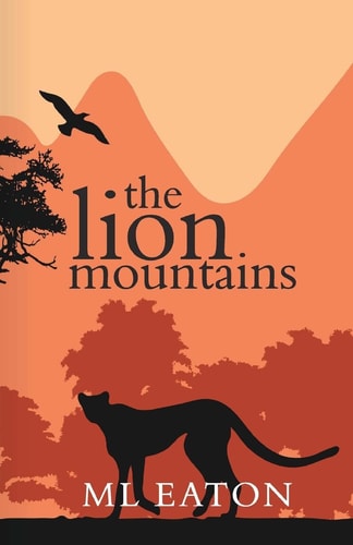 The Lion Mountains A Young English Girl Is Captivated by the Beauty and Spirit of Sierra Leone