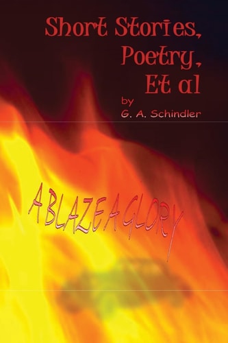 A Blaze a Glory