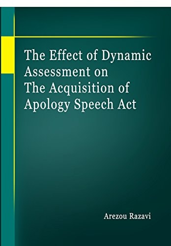 The Effect of Dynamic Assessment on the Acquisition of Apology Speech Act