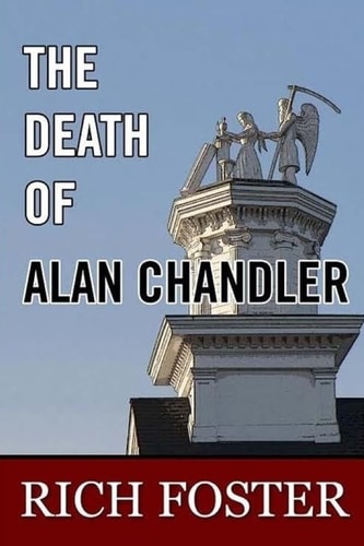 The Death of Alan Chandler A Novel