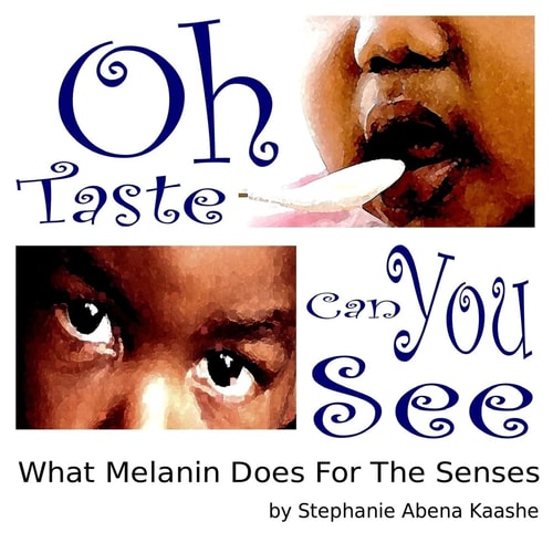 Oh Taste Can You See What Melanin Does For The Senses