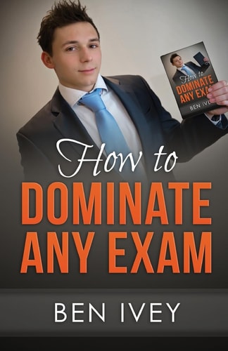 How to Dominate Any Exam Most EFFICIENT Revision Techniques and Study Skills to Achieve the HIGHEST Results