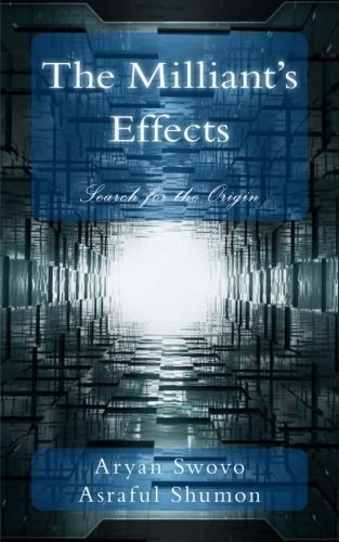 The Milliant's Effects Search for the Origin
