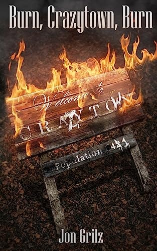 Burn Crazytown, Burn