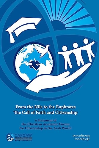From the Nile to the Euphrates The Call of Faith and Citizenship