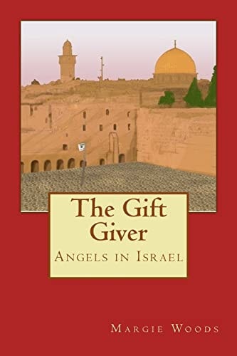 The Gift Giver Angels in Israel