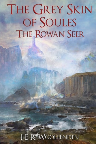 The Grey Skin of Soules The Rowan Seer