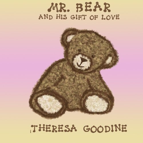 Mr. Bear His Gift of Love