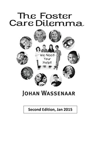 The Foster Care Dilemma 2nd Edition