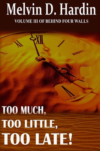 Too Much, Too Little, Too Late