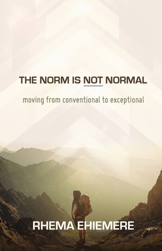 The Norm Is Not Normal Moving from Conventional to Exceptional