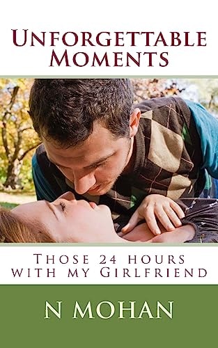 Unforgettable Moments Those 24 Hours with My Girlfriend