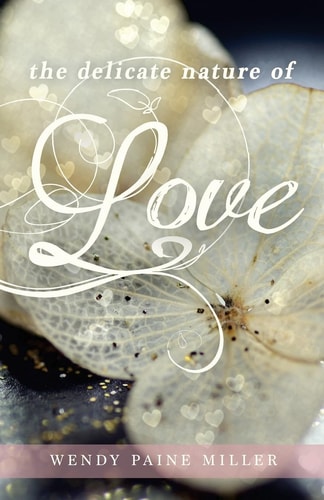 The Delicate Nature of Love