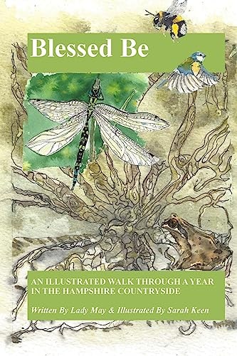 Blessed Be An Illustrated Walk Through A Year In The Hampshire Countryside