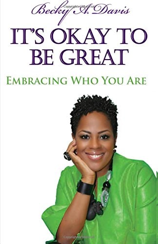It's OK to Be Great! Embracing Who You Are