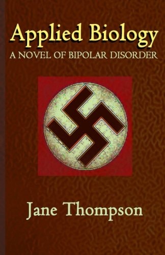 Applied Biology A Novel of Biopolar Disorder