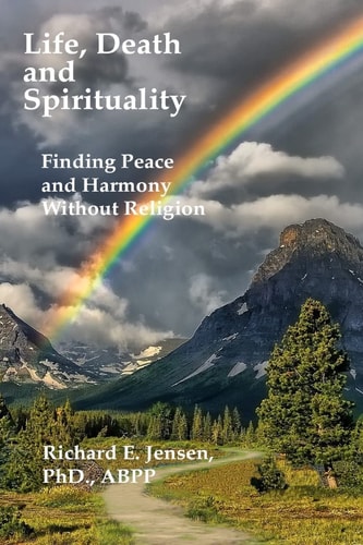 Life, Death and Spirituality Peace and Harmony Without Religion