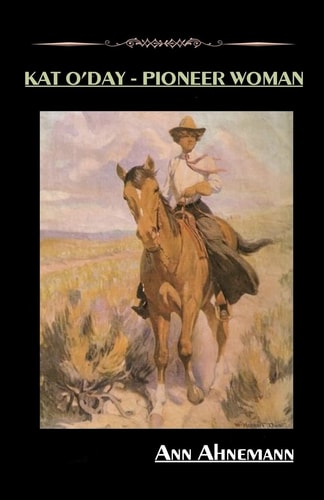 Kat O'Day - Pioneer Woman