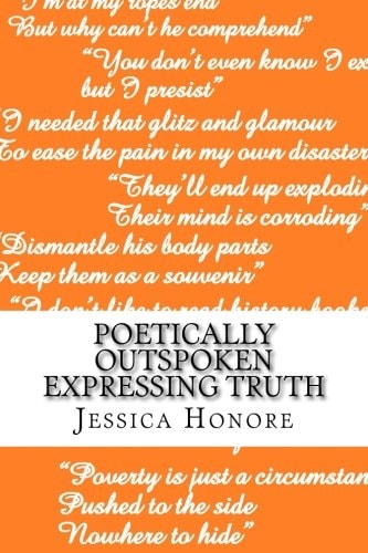 Poetically Outspoken Expressing Truth