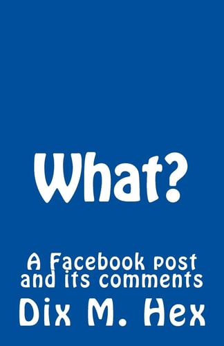 What? A Facebook Post Turned Bad