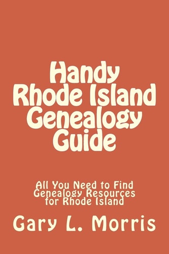 Handy Rhode Island Genealogy Guide All You Need to Find Genealogy Resources for Rhode Island