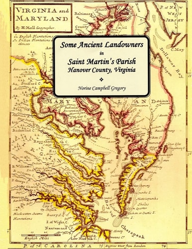 Some Ancient Landowners in Saint Martin's Parish, Hanover County, Virginia