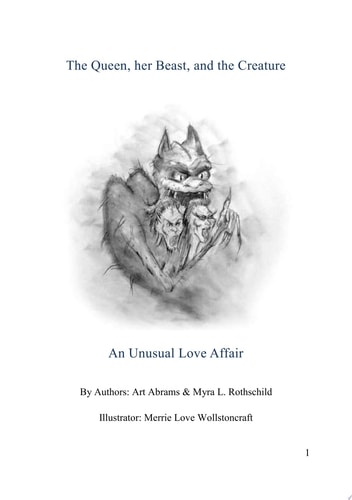 The Queen her Beast and the Creature An Unusual Love Affair