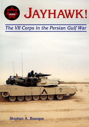 Jayhawk The VII Corps in the Persian Gulf War