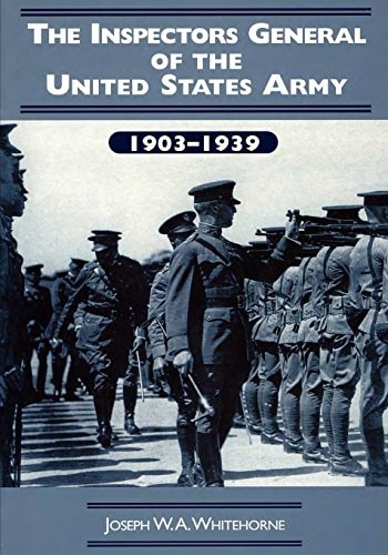The Inspectors General of the United States Army 1903-1939