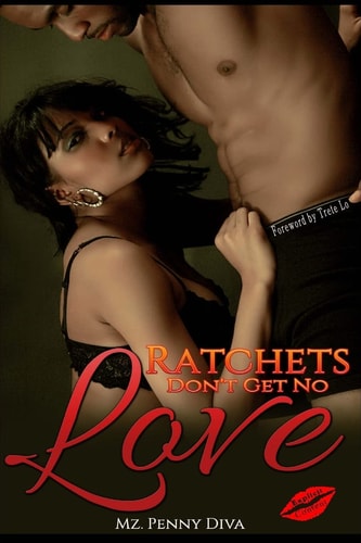 Ratchets Don't Get No Love