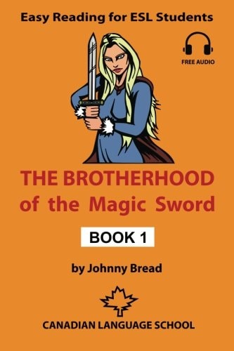 The Brotherhood of the Magic Sword - Book 1 Easy Reading for ESL Students